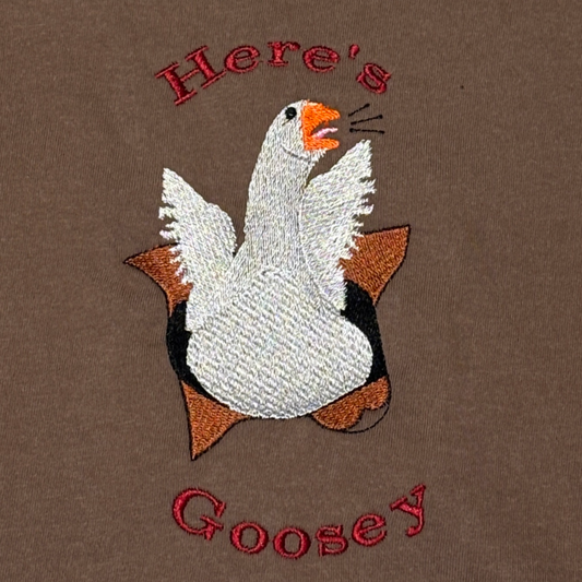 Here's Goosey Embroidered T shirt