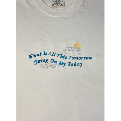 All This Tomorrow On My Today